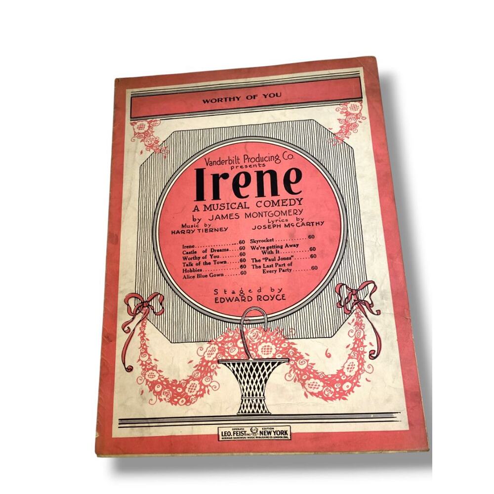 1919 To Be Worthy (To Love You)  Sheet Music Irene A Musical Comedy Leo Feist